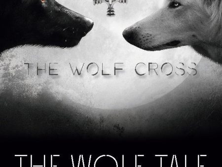 Wolf Tale : The Wolf Cross, The on Sale