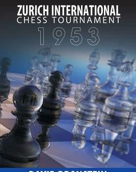 Zurich International Chess Tournament, 1953 For Discount