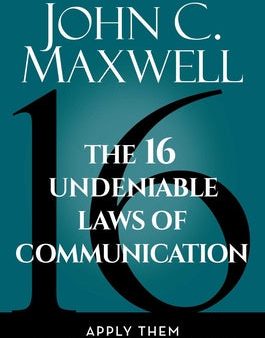 16 Undeniable Laws of Communication: Apply Them and Make the Most of Your Message, The Discount