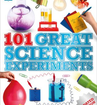 101 Great Science Experiments: A Step-By-Step Guide Fashion