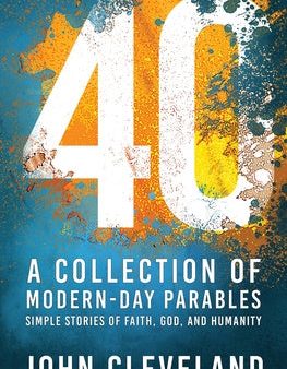 40: A Collection of Modern-Day Parables Online now