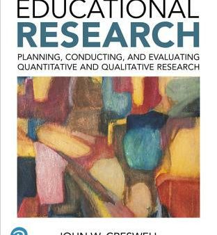 Educational Research: Planning, Conducting, and Evaluating Quantitative and Qualitative Research Plus Mylab Education with Enhanced Pearson [With Acc For Discount