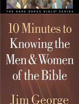 10 Minutes to Knowing the Men & Women of the Bible Online Hot Sale