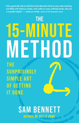 15-Minute Method: The Surprisingly Simple Art of Getting It Done, The Online now