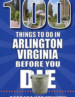 100 Things to Do in Arlington, Virginia, Before You Die Cheap