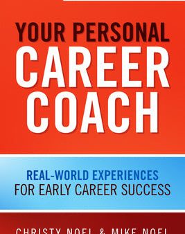 Your Personal Career Coach: Real-World Experiences for Early Career Success For Sale