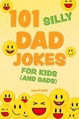 101 Silly Dad Jokes for Kids (and Dads) on Sale