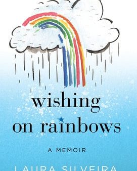 Wishing on Rainbows: A Memoir Online Hot Sale