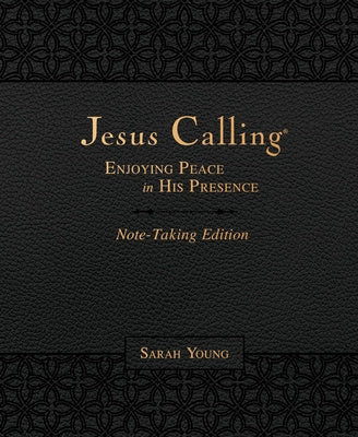 Jesus Calling Note-Taking Edition, Leathersoft, Black, with Full Scriptures: Enjoying Peace in His Presence Online Sale