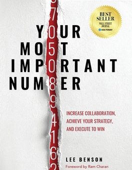 Your Most Important Number: Increase Collaboration, Achieve Your Strategy, and Execute to Win For Sale