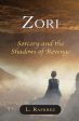 Zori: Sorcery and the Shadows of Revenge Online