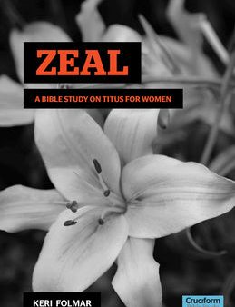 Zeal: A Bible Study on Titus for Women For Sale