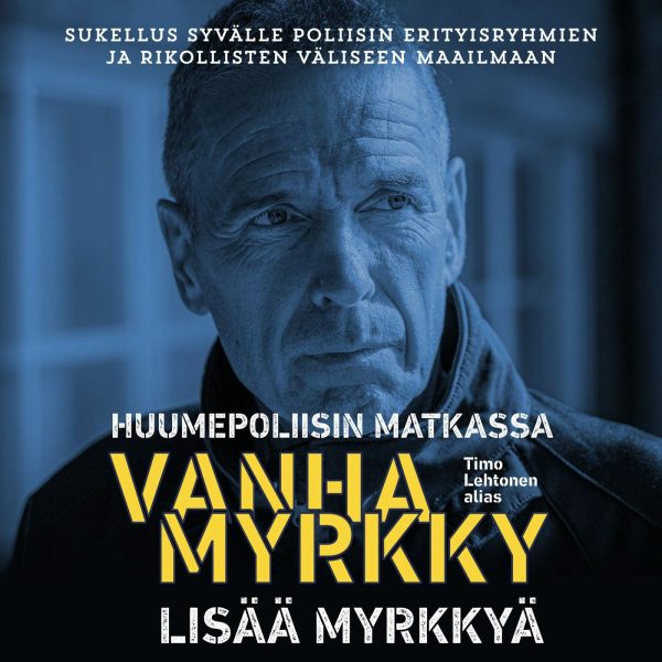 Huumepoliisin matkassa 2 - Lisää myrkkyä - Vanhamyrkky Online