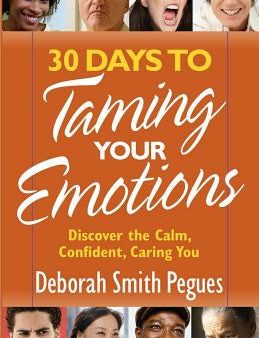 30 Days to Taming Your Emotions: Discover the Calm, Confident, Caring You For Sale