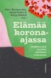 Elämää korona-ajassa Hot on Sale