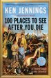 100 Places to See After You Die: A Travel Guide to the Afterlife Discount