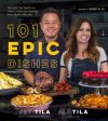 101 Epic Dishes: Recipes That Teach You How to Make the Classics Even More Delicious Sale