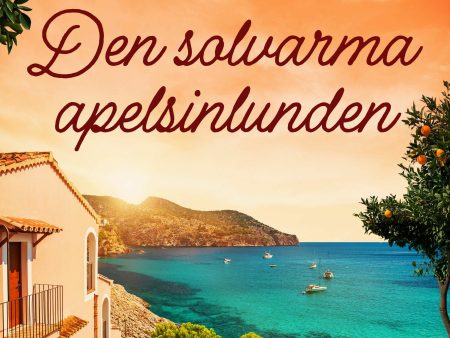 Den solvarma apelsinlunden on Sale