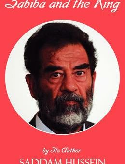 Zabiba and the King: By its Author Saddam Hussein Hot on Sale