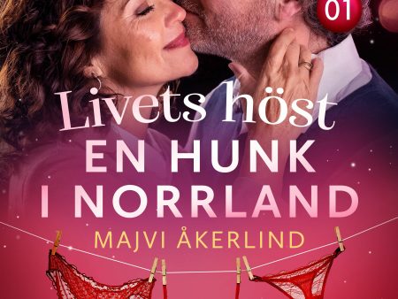 Livets höst 1: En hunk i Norrland - erotisk novell Hot on Sale