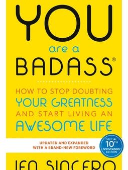 You Are a Badass(r): How to Stop Doubting Your Greatness and Start Living an Awesome Life Supply