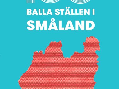 100 balla ställen i Småland Online now