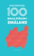 100 balla ställen i Småland Online now