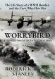 Worrybird: The Life Story of a WWII Bomber and the Crew Who Flew Her Online