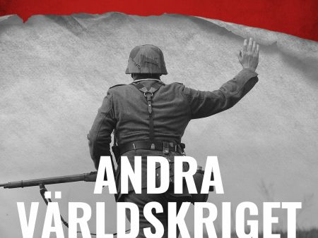 Andra världskriget - Hitlers nederlag och Nazitysklands fall For Discount