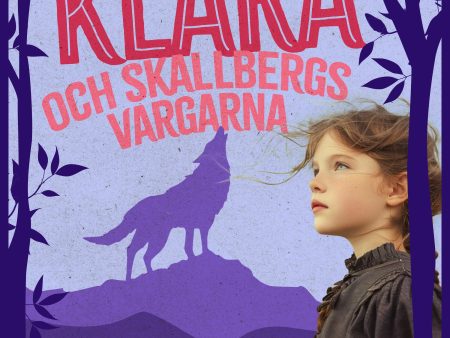 Klara och Skallbergsvargarna Online