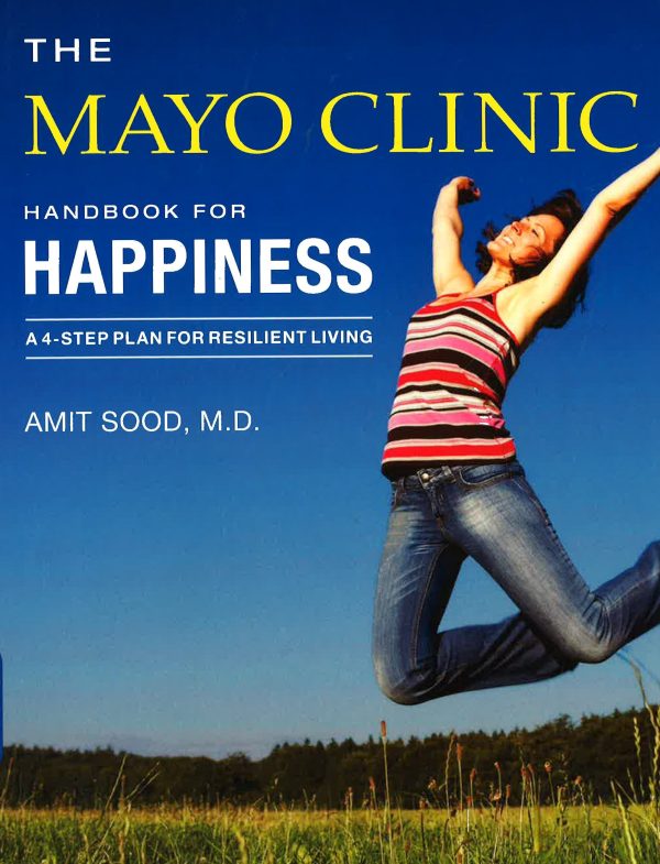 The Mayo Clinic Handbook For Happiness Online Sale