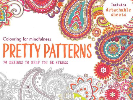 Colouring For Mindfulness: Pretty Patterns Online Sale