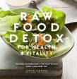 [Bargain corner] Raw Food Detox For Health And Vitality : Includes An Energising 5-Day Plan 
To Kick Start A Healthier You For Sale